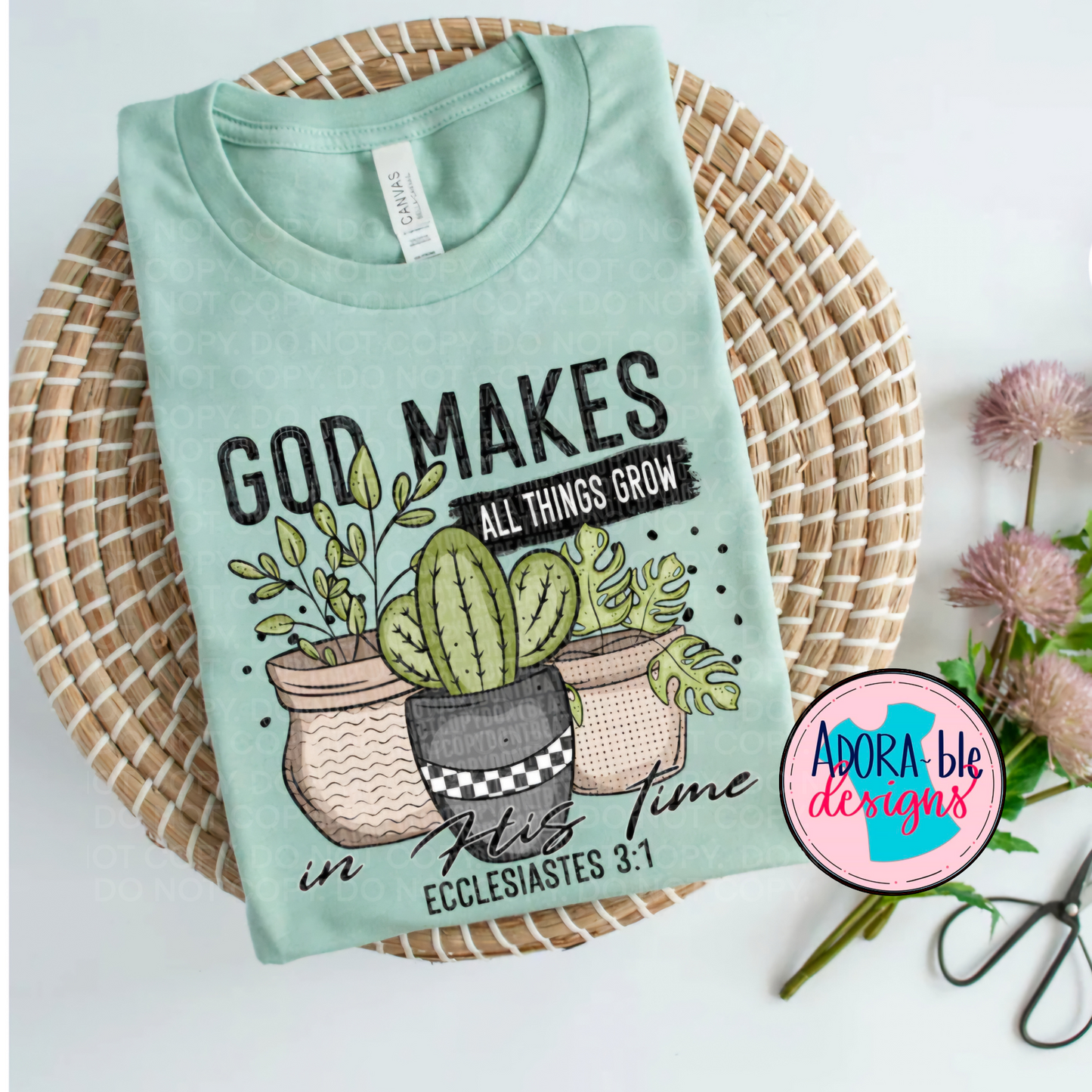 God Makes All Things Grow