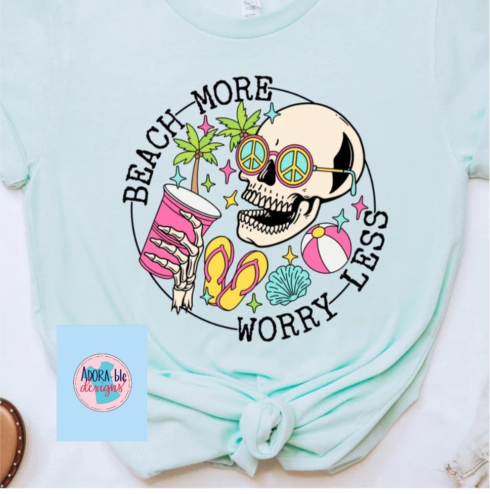 Beach More Worry Less