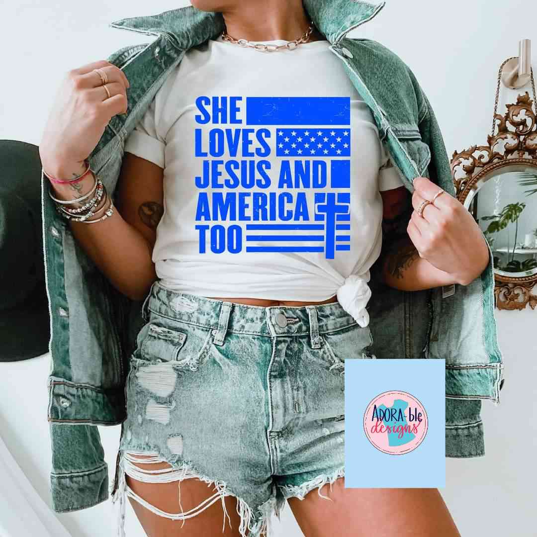 She Loves Jesus & America Too