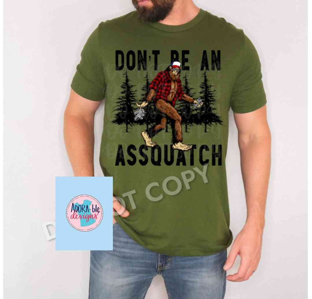 Don't Be an Assquatch