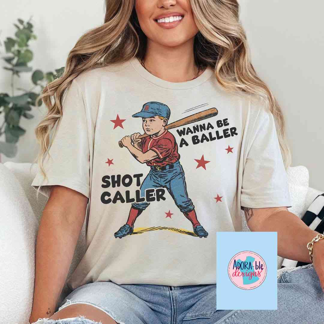 Wanna Be a Baller Shot Caller