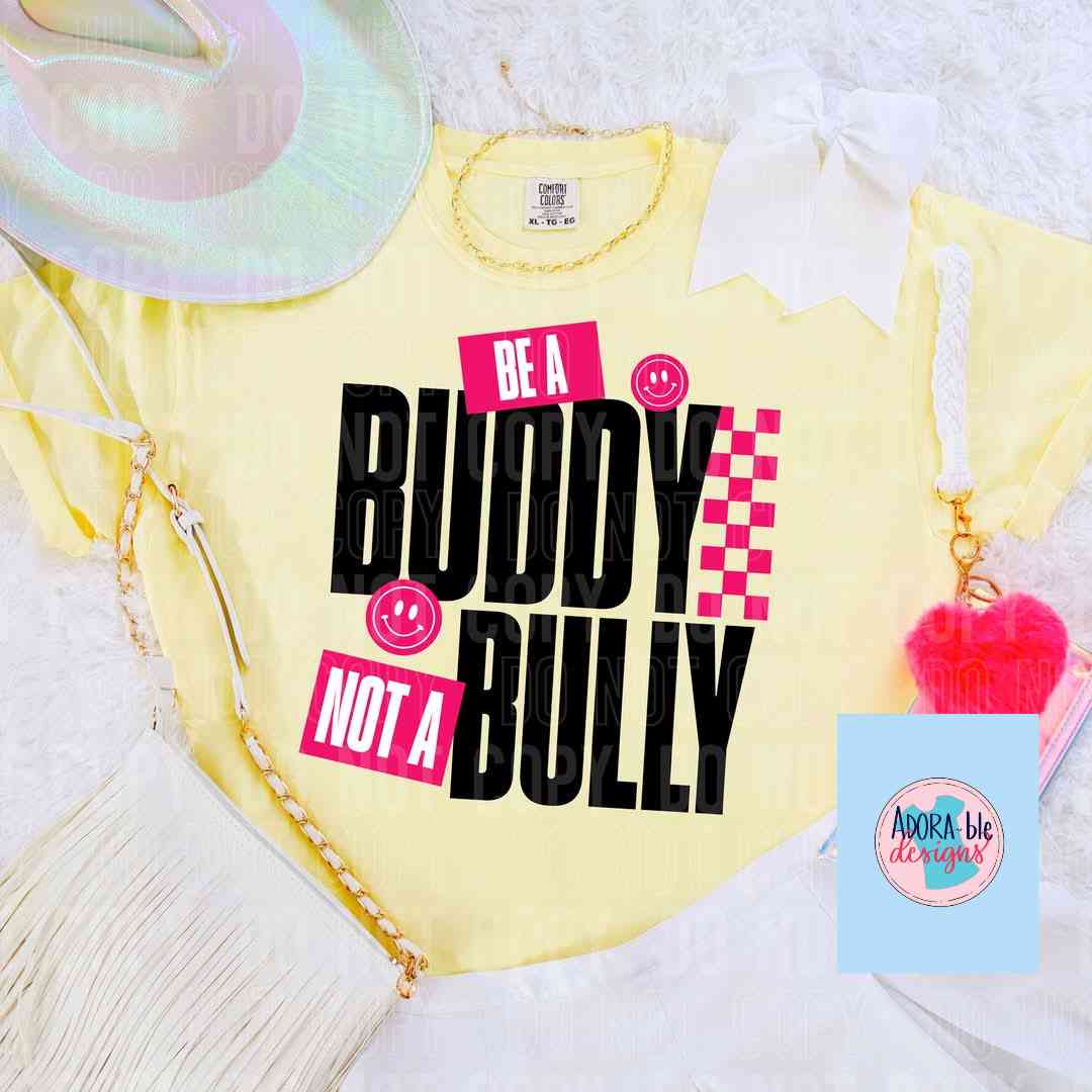 Be a Buddy, Not a Bully