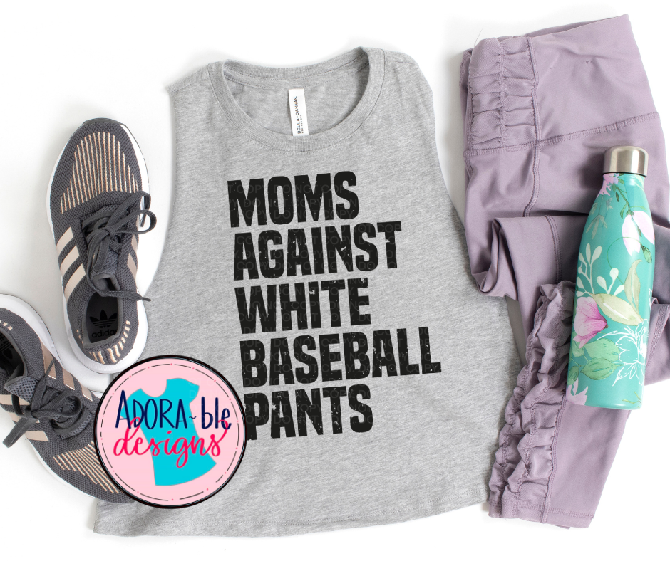 Moms Against White Baseball Pants