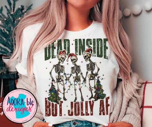 Dead Inside But Jolly AF