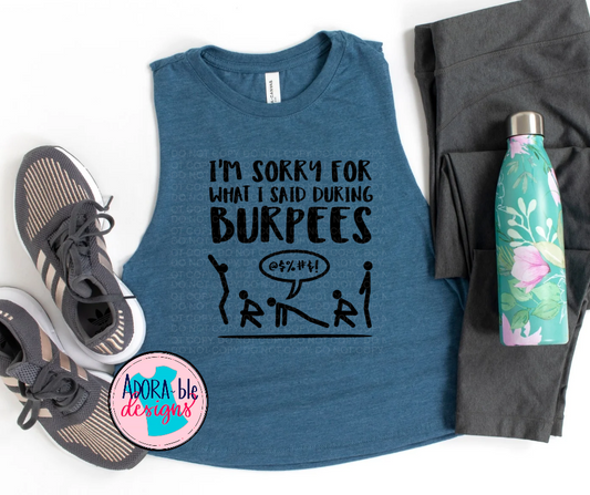 I'm Sorry For What I Said During Burpees