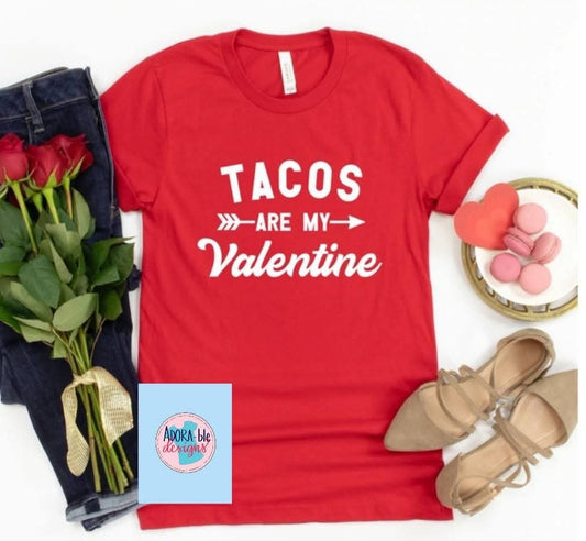 Tacos are my Valentine