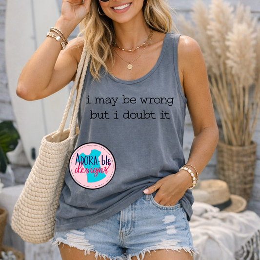 I May Be Wrong - Black Design Version