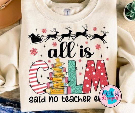 All is Calm, Said no Teacher Ever