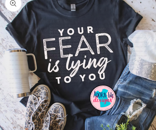 Your Fear is Lying to You