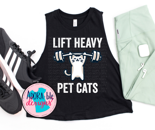 Lift Heavy Pet Cats