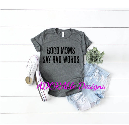 Good Moms Say Bad Words