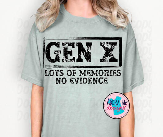 GEN X Lots of Memories No Evidence