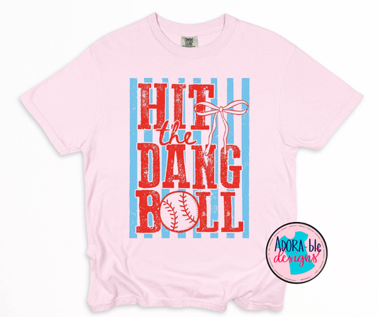 Hit The Dang Ball